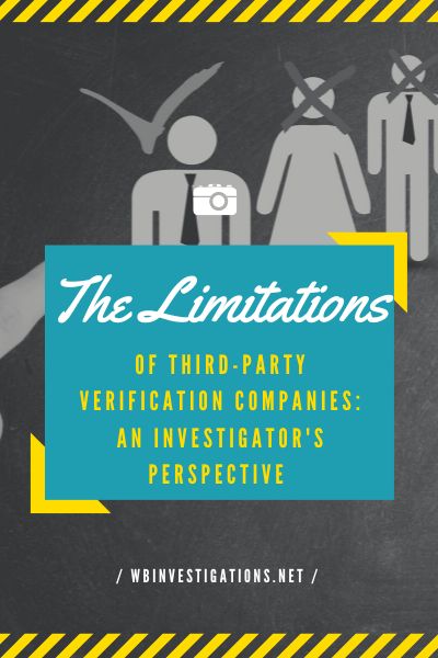 The Limitations of Third-Party Verification Companies An Investigator's Perspective